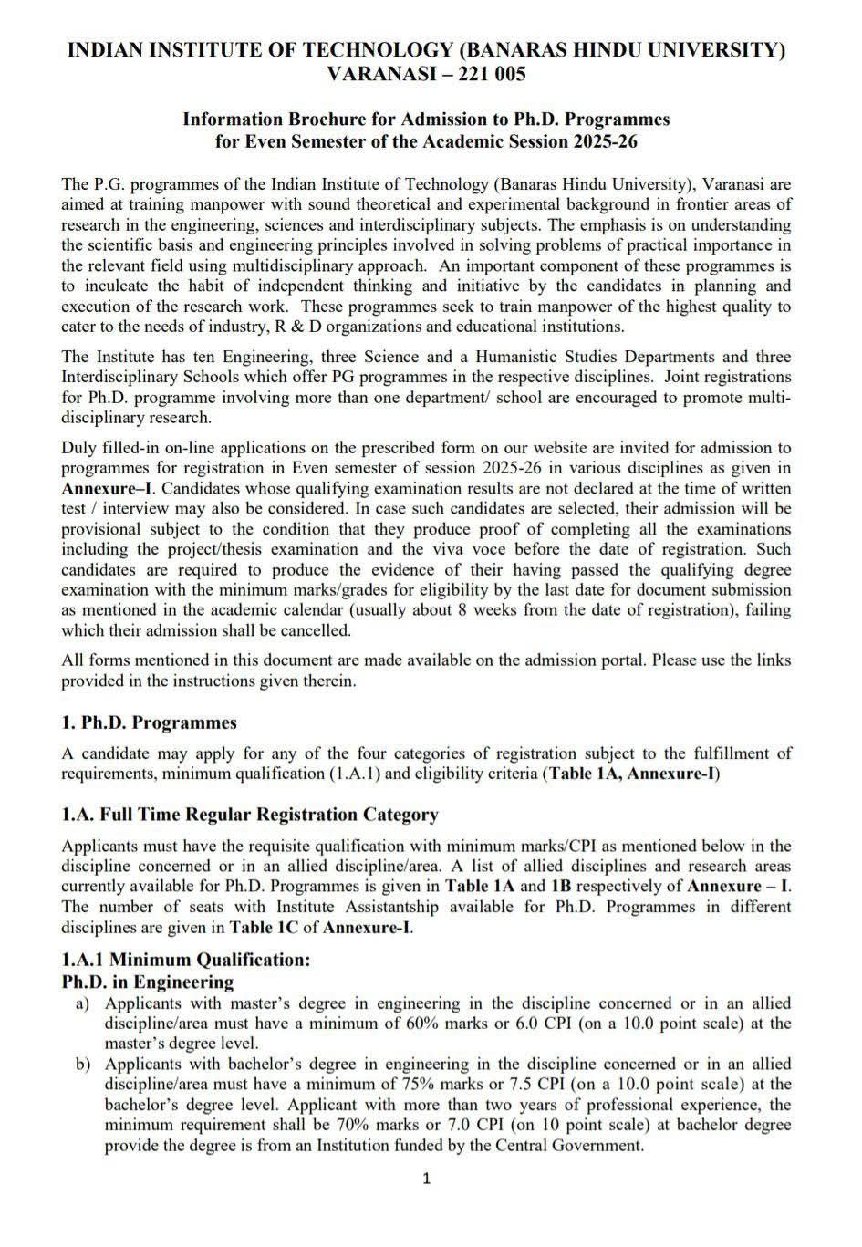 Ph.D Admission Notification 2025-26

https://pgadmission.iitbhu.ac.in/static/doc/inf_brochure.pdf

https://pgadmission.iitbhu.ac.in/register/register/